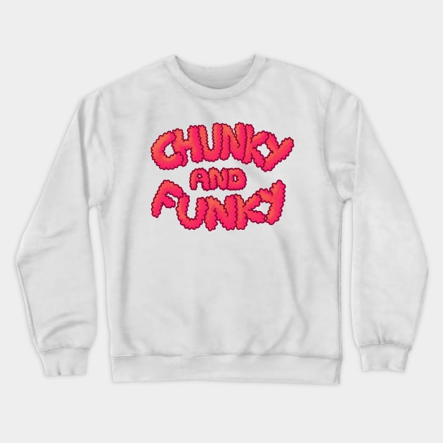 Chunky And Funky - Red Crewneck Sweatshirt by SpectacledPeach